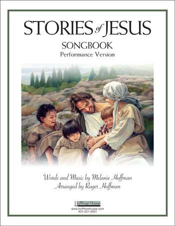Stories of Jesus Songbook - Performance Version